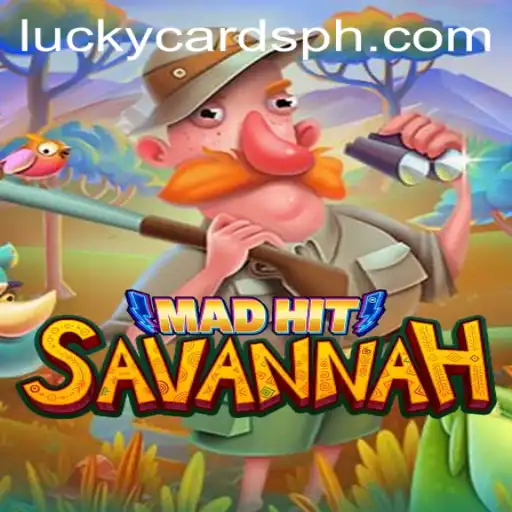 MadHitSavannah: Dive into the Exciting World of LuckyCards